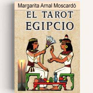 libro del tarot egipcio escrito por Margarita Arnal Moscardó temas relacionados con astrología y tarot